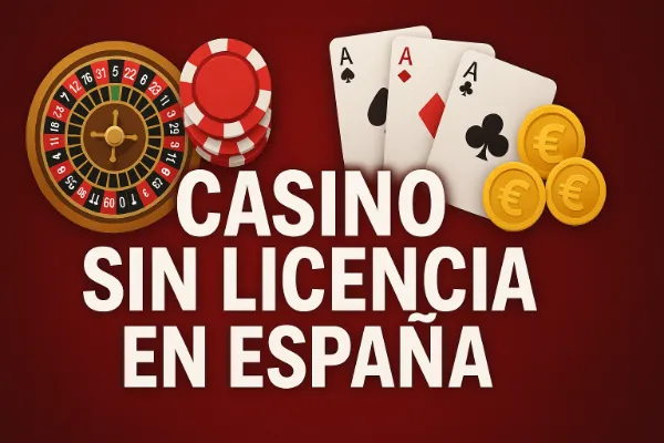 Casino sin licencia en España